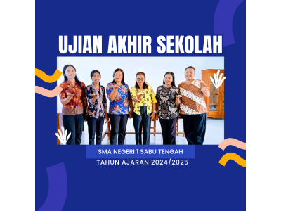 Pelaksanaan Ujian Sekolah di SMA Negeri 1 Sabu Tengah TP 2024/2025